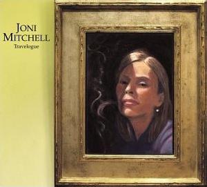 "Travelogue" by Joni Mitchell, released in November 19, 2002.