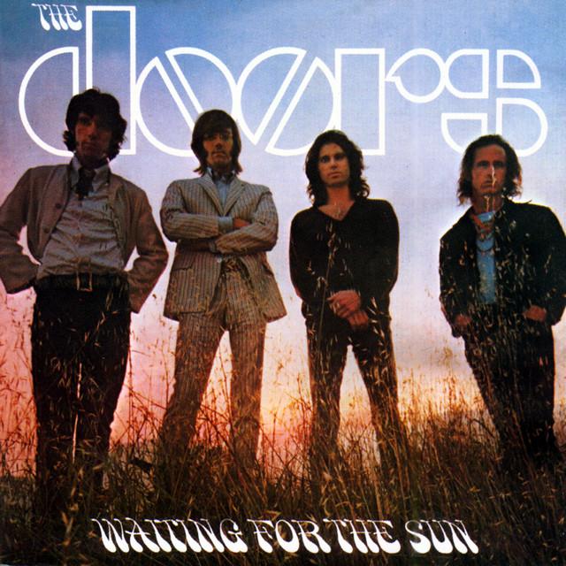 "Waiting for the Sun" by The Doors
