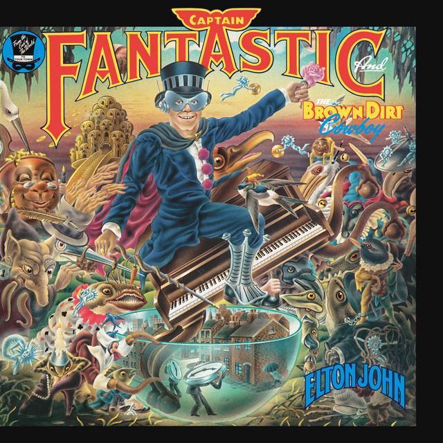 Captain Fantastic and the Brown Dirt Cowboy by Elton John