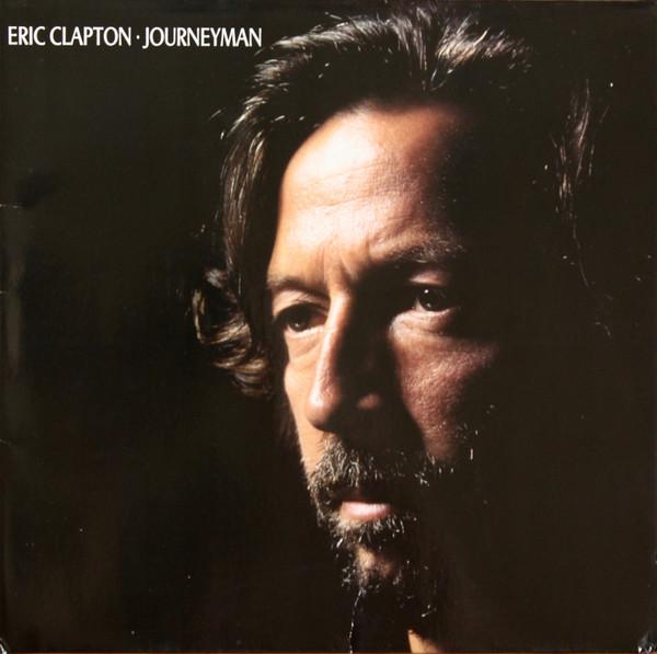 "Journeyman" by Eric Clapton - Released on November 06, 1989