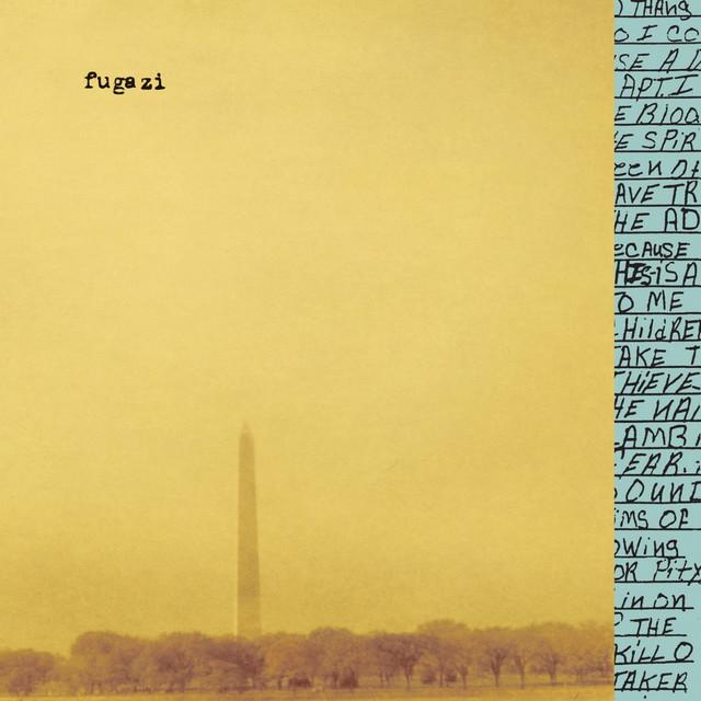 "In on the Kill Taker" by Fugazi