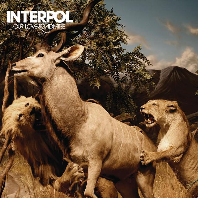 "Our Love to Admire" by Interpol