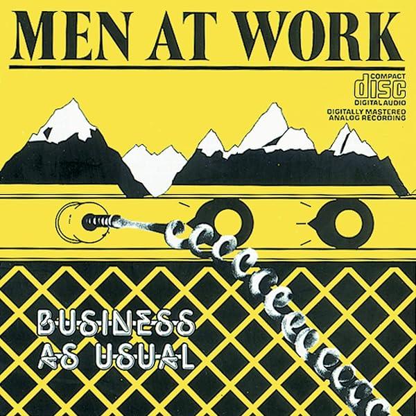 "Business as Usual" by Men at Work, released in November 09, 1981