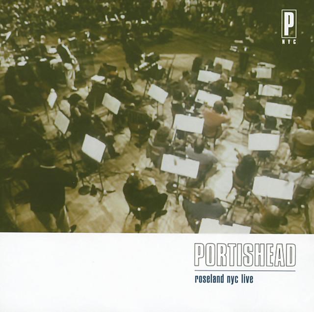 "Roseland NYC Live" by Portishead - Released on November 2, 1997