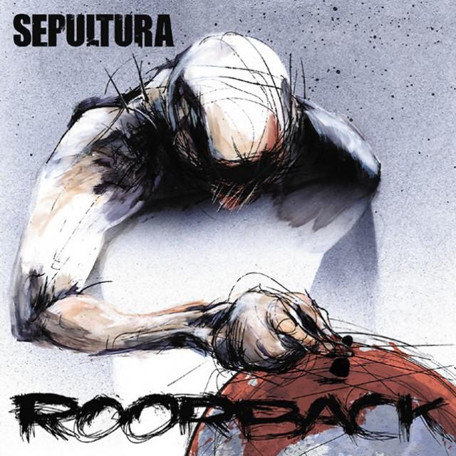 "Roorback" by Sepultura