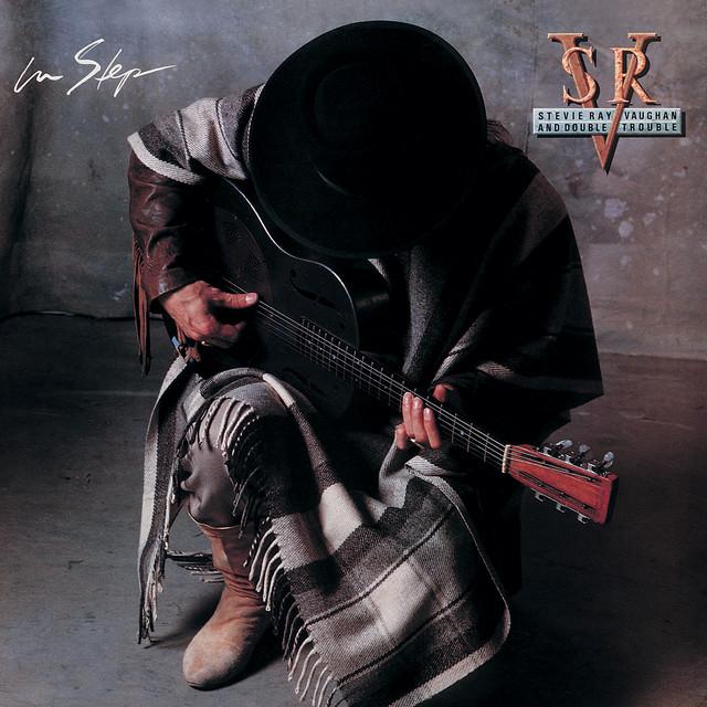"In Step" by Stevie Ray Vaughan and Double Trouble